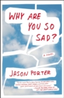 Why Are You So Sad? - eBook