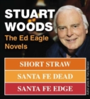 Stuart Woods: The Ed Eagle Novels - eBook