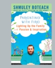 Parenting With Fire - eBook