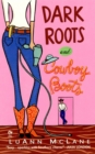 Dark Roots and Cowboy Boots - eBook