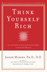 Think Yourself Rich - eBook