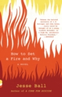 How to Set a Fire and Why - eBook