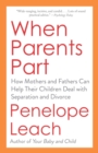When Parents Part - eBook