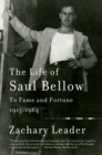 Life of Saul Bellow, Volume 1 - eBook