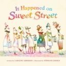 It Happened On Sweet Street - Book