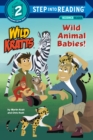 Wild Animal Babies! (Wild Kratts) - Book