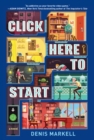 Click Here to Start (A Novel) - Book