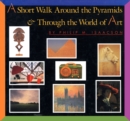 Short Walk Around the Pyramids & Through the World of Art - eBook