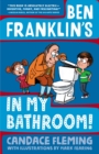 Ben Franklin's in My Bathroom! - Book