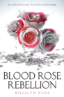 Blood Rose Rebellion - eBook