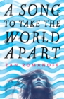 Song to Take the World Apart - eBook