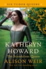 Katheryn Howard, The Scandalous Queen - eBook