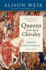 Queens of the Age of Chivalry - eBook