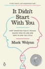 It Didn't Start with You - eBook