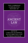 The Cambridge Comparative History of Ancient Law - Book