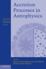 Accretion Processes in Astrophysics - eBook