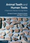 Animal Teeth and Human Tools : A Taphonomic Odyssey in Ice Age Siberia - eBook