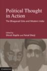 Political Thought in Action : The Bhagavad Gita and Modern India - eBook