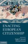 Enacting European Citizenship - eBook