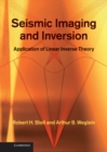 Seismic Imaging and Inversion: Volume 1 : Application of Linear Inverse Theory - eBook