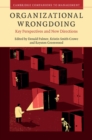 Organizational Wrongdoing : Key Perspectives and New Directions - Book