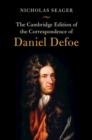 The Cambridge Edition of the Correspondence of Daniel Defoe - Book