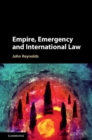 Empire, Emergency and International Law - Book