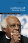 Moral Passion and Christian Ethics - Book