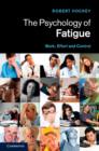 Psychology of Fatigue : Work, Effort and Control - eBook