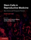 Stem Cells in Reproductive Medicine : Basic Science and Therapeutic Potential - eBook