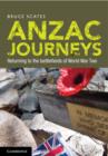 Anzac Journeys : Returning to the Battlefields of World War Two - eBook