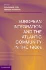 European Integration and the Atlantic Community in the 1980s - eBook
