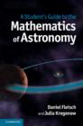 A Student's Guide to the Mathematics of Astronomy - eBook
