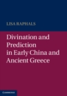 Divination and Prediction in Early China and Ancient Greece - eBook