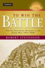 To Win the Battle : The 1st Australian Division in the Great War 1914-1918 - eBook