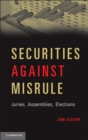 Securities against Misrule : Juries, Assemblies, Elections - eBook