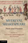 Medieval Shakespeare : Pasts and Presents - eBook