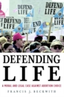 Defending Life : A Moral and Legal Case against Abortion Choice - eBook