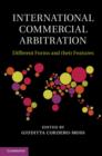 International Commercial Arbitration : Different Forms and their Features - eBook