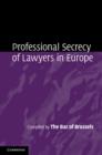 Professional Secrecy of Lawyers in Europe - eBook