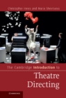Cambridge Introduction to Theatre Directing - eBook