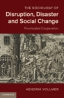 Sociology of Disruption, Disaster and Social Change : Punctuated Cooperation - eBook