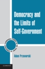 Democracy and the Limits of Self-Government - eBook