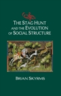 Stag Hunt and the Evolution of Social Structure - eBook