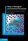 Water in Biological and Chemical Processes : From Structure and Dynamics to Function - eBook