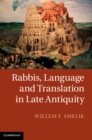 Rabbis, Language and Translation in Late Antiquity - eBook