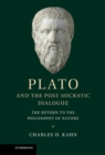 Plato and the Post-Socratic Dialogue : The Return to the Philosophy of Nature - eBook