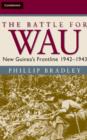 The Battle for Wau : New Guinea's Frontline 1942–1943 - eBook