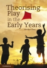 Theorising Play in the Early Years - eBook