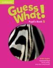 Guess What! Level 5 Pupil's Book British English - Book
